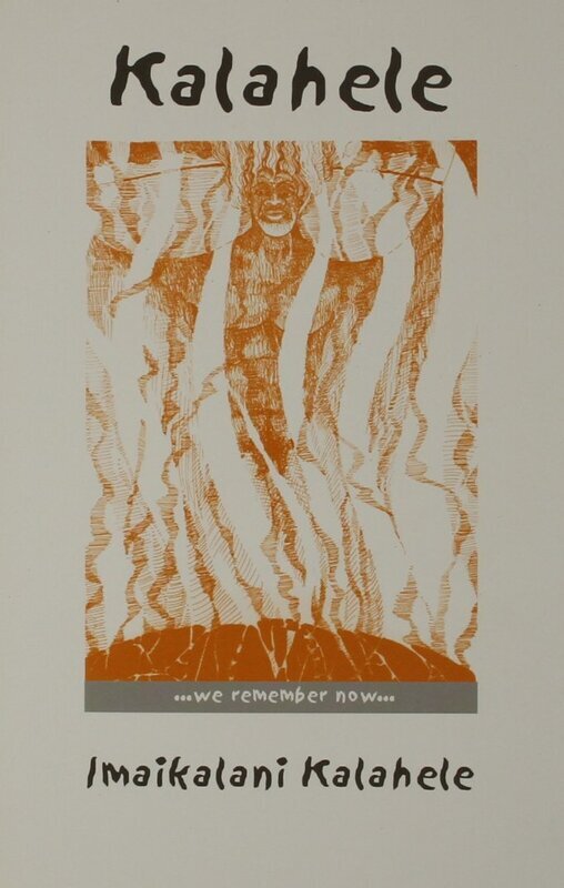Kalahele : poetry and art / by Imaikalani Kalahele