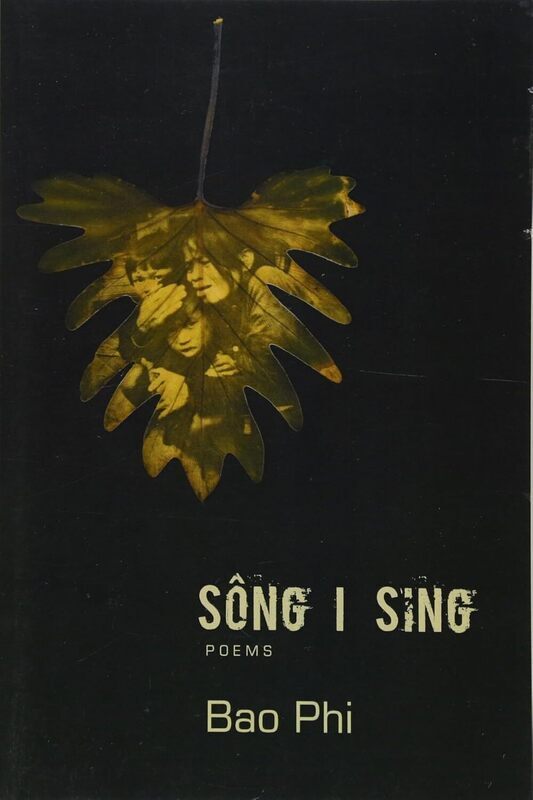 Sông I sing : poems / Bao Phi